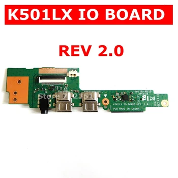 K501LX IO_board REV2.0 pentru ASUS K501 K501L A501L K501LB K501U A501L K501UW Laptop Audio USB 2.0 IO Board panou de Interfață cu JACK