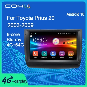 COHO Pentru Toyota Prius 20 2003-2009 Android 10.0 Octa Core 6+128G de Navigare Gps Multimedia Player Radio Auto