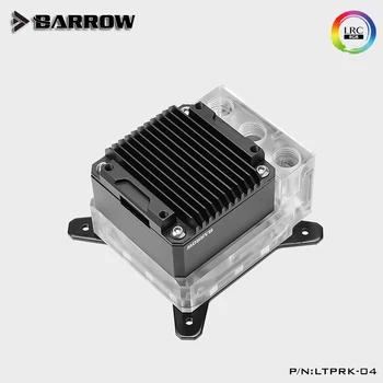 Barrow LTPRK-04 apă de CPU block integrat pompă și rezervor,pentru INTEL/AMD/X99/X299,5V versiune diode LED