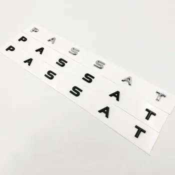 Font 3D Litere Emblema pentru PASSAT Masina de Styling Retehnologizare Mijlocul Trunchiului Logo-ul Insigna Autocolant pentru VW Crom, Negru Mat, Negru Lucios